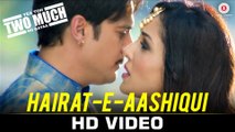 Hairat-e-Aashiqui HD Video Song Yea Toh Two Much Ho Gayaa 2016 Jimmy Shergill, Pooja Chopra