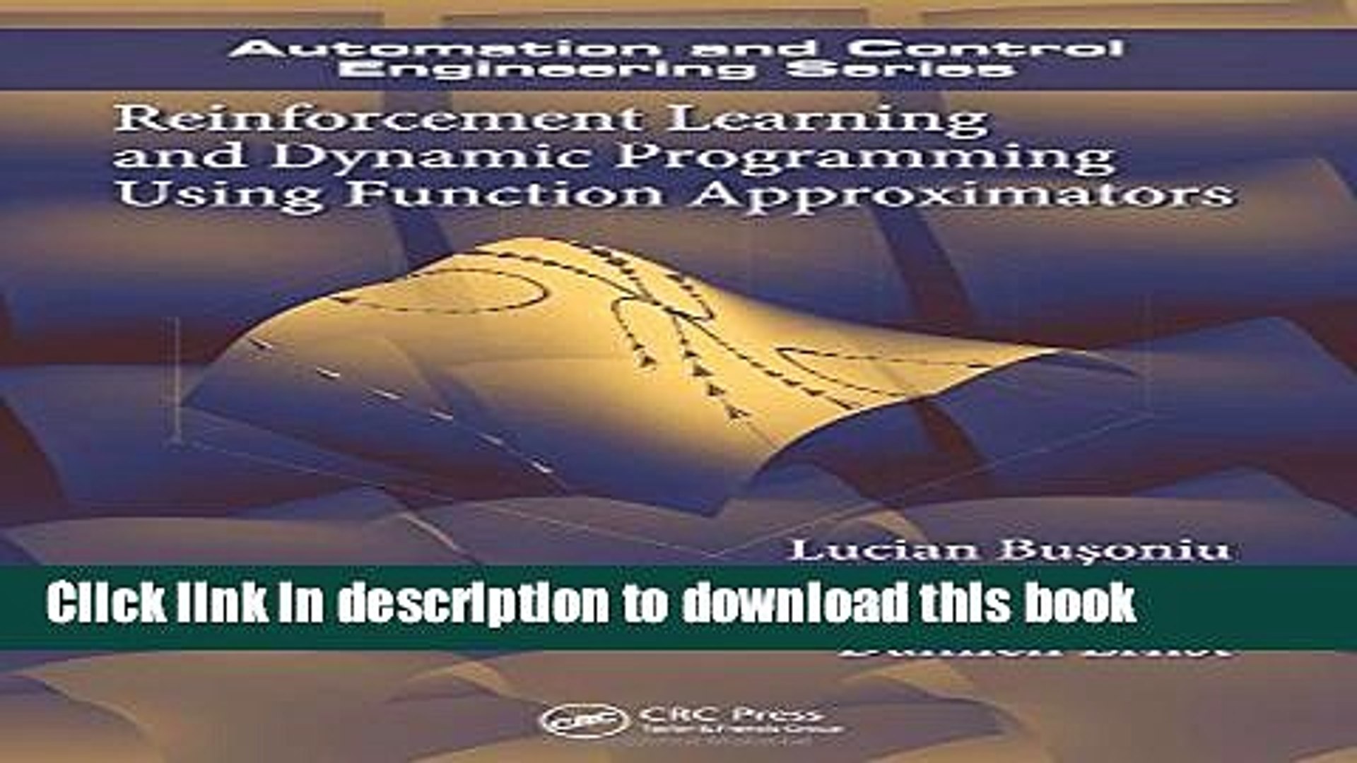 Read Reinforcement Learning and Dynamic Programming Using Function Approximators (Automation and