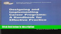 [Get] Designing and Implementing Career Programs: A Handbook for Effective Practice (National