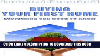 New Book Buying Your First Home: Everything You Need To Know (Personal Finance Series Book 1)