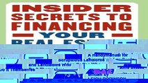 New Book Insider Secrets to Financing Your Real Estate Investments: What Every Real Estate