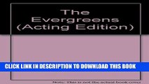 New Book The Evergreens (Acting Edition)