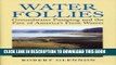 New Book Water Follies: Groundwater Pumping and the Fate of America s Fresh Waters