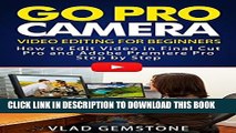 Collection Book Go Pro Camera: Video editing for Beginners: How to Edit  Video  in Final Cut Pro