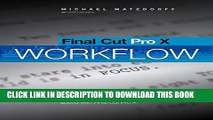 New Book Final Cut Pro X: Pro Workflow: Proven Techniques from the First Studio Film to Use FCP X