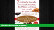 READ  The Bonus Years Diet: 7 Miracle Foods Including Chocolate, Red Wine, and Nuts That Can Add