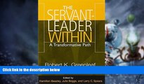 Big Deals  The Servant-Leader Within: A Transformative Path  Free Full Read Most Wanted