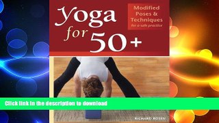 READ  Yoga for 50+: Modified Poses and Techniques for a Safe Practice FULL ONLINE