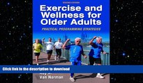 FAVORITE BOOK  Exercise and Wellness for Older Adults - 2nd Edition: Practical Programming