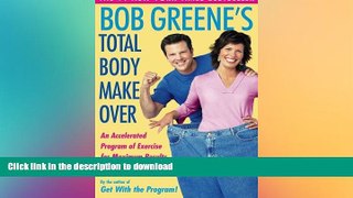 READ  Bob Greene s Total Body Makeover FULL ONLINE