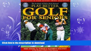 READ BOOK  Play Better Golf for Seniors  PDF ONLINE