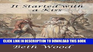 [PDF] It Started with a Kiss: A Pride and Prejudice Variation Full Collection