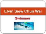 Elvin Siew Chun Wai -  swimmer