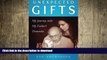 READ  Unexpected Gifts: My Journey with My Father s Dementia FULL ONLINE