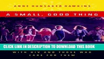 [PDF] Small Godd Thing Stories Of Children With Hiv Popular Online