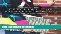 [Get] Designing Your Fashion Portfolio: From Concept to Presentation Online New