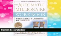 Must Have  The Automatic Millionaire Workbook: A Personalized Plan to Live and Finish Rich. . .