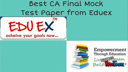 Get CA Final Mock Test Paper from Eduex