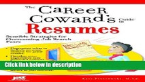 [Get] The Career Coward s Guide to Resumes: Sensible Strategies for Overcoming Job Search Fears