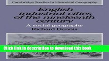Read English Industrial Cities of the Nineteenth Century: A Social Geography (Cambridge Studies in