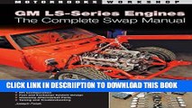 [PDF] GM LS-Series Engines: The Complete Swap Manual (Motorbooks Workshop) Popular Online