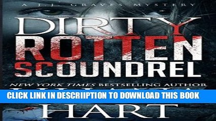 [PDF] Dirty Rotten Scoundrel: A J.J. Graves Mystery Full Online