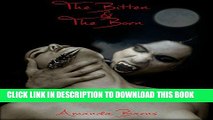 [PDF] The Bittens   The Borns: A Vampire Romance Full Collection