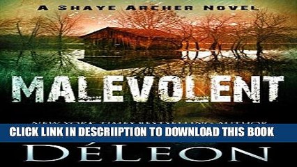 [PDF] Malevolent (Shaye Archer Series Book 1) Full Online