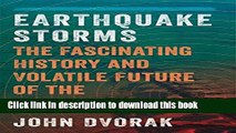 Read Earthquake Storms: The Fascinating History and Volatile Future of the San Andreas Fault  PDF