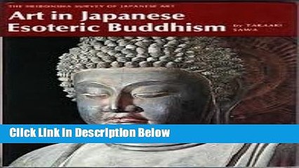 [Best Seller] Art in Japanese Esoteric Buddhism (The Heibonsha Survey of Japanese Art, 8) Ebooks