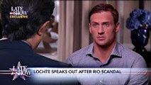 Late Show Exclusive- Ryan Lochte Comes Clean to Stephen Colbert -