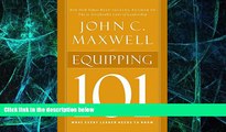 Big Deals  Equipping 101 (Maxwell, John C.)  Free Full Read Most Wanted