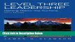 [Best] Level Three Leadership: Getting Below the Surface (5th Edition) Online Ebook