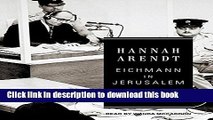 Download Eichmann in Jerusalem: A Report on the Banality of Evil  PDF Online