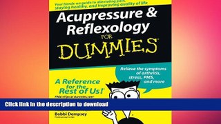 READ  Acupressure and Reflexology For Dummies FULL ONLINE