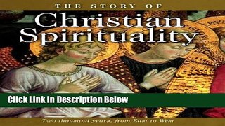 [Best Seller] The Story of Christian Spirituality: Two Thousand Years, From East to West Ebooks