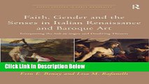 [Best Seller] Faith, Gender and the Senses in Italian Renaissance and Baroque Art: Interpreting