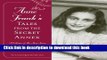 Read Anne Frank s Tales from the Secret Annex: A Collection of Her Short Stories, Fables, and