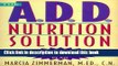 [PDF] The A.D.D. Nutrition Solution: A Drug-Free 30 Day Plan Full Online
