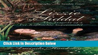 [Best Seller] Lizzie Siddal: The Tragedy of a Pre-Raphaelite Supermodel Ebooks Reads