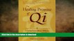 FAVORITE BOOK  The Healing Promise of Qi: Creating Extraordinary Wellness Through Qigong and Tai
