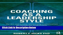 [Fresh] Coaching as a Leadership Style: The Art and Science of Coaching Conversations for