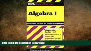 READ PDF CliffsQuickReview Algebra I (Bk. 1) READ EBOOK