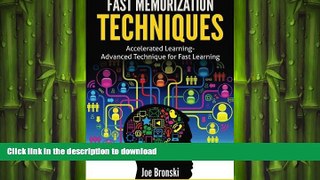 READ THE NEW BOOK Fast Memorization Techniques: Accelerated Learning - Advanced Technique for Fast