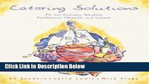 [Best] Catering Solutions: For the Culinary Student, Foodservice Operator, and Caterer Free Books