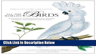 [Best Seller] All the World s Birds: Buffon s Illustrated Natural History General and Particular