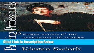[Best Seller] Painting Professionals: Women Artists and the Development of Modern American Art,