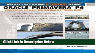 [Reads] Project Planning and Control Using Oracle Primavera P6 Versions 8.1, 8.2   8.3