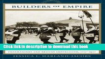 Read Builders of Empire: Freemasons and British Imperialism, 1717-1927  Ebook Free