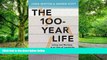 Big Deals  The 100-Year Life: Living and working in an age of longevity  Best Seller Books Best